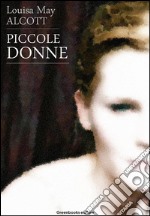 Piccole donne. E-book. Formato EPUB ebook