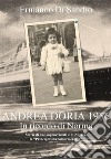 Andrea Doria 1956 - In ricordo di Norma: Storie di due sopravvissuti e di Norma, la “Principessina Addormentata”. E-book. Formato EPUB ebook