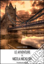 Le avventure di Nicholas Nickleby. E-book. Formato EPUB ebook