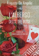 L'albergo delle tre rose. E-book. Formato EPUB ebook