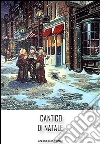 Cantico di Natale. E-book. Formato EPUB ebook di Charles Dickens