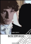 David Copperfield. E-book. Formato EPUB ebook