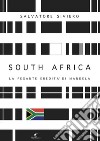 South AfricaLa pesante eredità di Mandela. E-book. Formato Mobipocket ebook di Salvatore Siviero