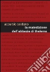 La maledizione dell'abbazia di Thelema. E-book. Formato EPUB ebook di Accursio Soldano