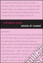 Storia di Noemi. Di maladolescenza si può guarire. E-book. Formato EPUB ebook