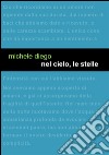 Nel cielo, le stelle. E-book. Formato EPUB ebook di Michele Diego