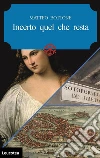 Incerto quel che resta. E-book. Formato Mobipocket ebook di Matteo Bottone