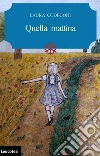 Quella mattina. E-book. Formato Mobipocket ebook di Laura Codegoni