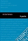 Il porto. E-book. Formato Mobipocket ebook di Letizia Lianza