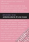 Antonia. Storia di una musa. E-book. Formato EPUB ebook