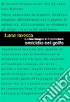 La prima indagine di Filippmarlowe. Omicidio nel golfo. E-book. Formato Mobipocket ebook