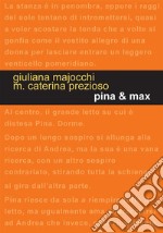 Pina & Max. E-book. Formato Mobipocket ebook