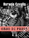 Orso di pezza. E-book. Formato EPUB ebook