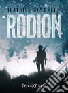 Rodion. E-book. Formato EPUB ebook di Beatrice Simonetti