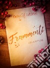 Frammenti. E-book. Formato EPUB ebook