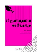 Il Monopolio dell'Uomo. E-book. Formato Mobipocket