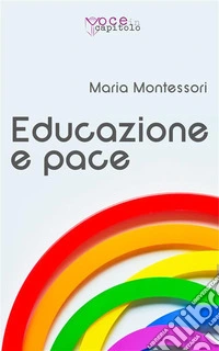 Educazione e pace. E-book. Formato EPUB ebook