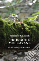 Cronache MolkayaneMicroracconti Filopatafisici. E-book. Formato EPUB ebook