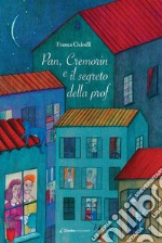 Pan, Cremorin e il segreto della prof. E-book. Formato EPUB ebook