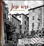 Jesi ieri. E-book. Formato EPUB ebook