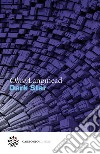 Dark Star. E-book. Formato EPUB ebook di Oliver Langmead