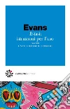 Estasi: istruzioni per l'uso: ovvero l'arte di perdere il controllo. E-book. Formato EPUB ebook di Jules Evans