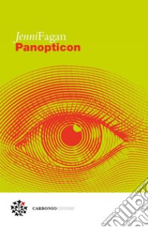 Panopticon. E-book. Formato EPUB ebook di Jenni Fagan