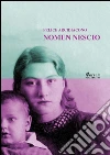 Nomen Nescio. E-book. Formato EPUB ebook di Felice Arcidiacono