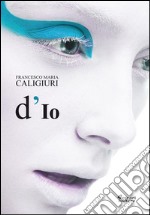 D'io. E-book. Formato EPUB ebook