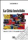 La Città invivibile: Storia di un vecchio PC sino alla fine del mondo. E-book. Formato EPUB ebook