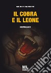 Il Cobra e il Leone. E-book. Formato Mobipocket ebook di Mauro Ciancimino