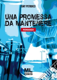 Una promessa da mantenere. E-book. Formato Mobipocket ebook