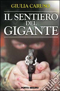 Il sentiero del gigante. E-book. Formato EPUB ebook