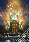 Arcangeli a casa tuaOspita 5 Arcangeli per 5 giorni: portano amore a te, ai tuoi cari, alla tua casa. E-book. Formato EPUB ebook di Alessandra Donati