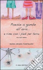 Poesie a gambe all'aria... e rime con i piedi per terra. E-book. Formato EPUB