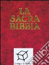 La Bibbia cristiana: Antico e Nuovo testamento. E-book. Formato Mobipocket ebook