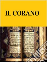 Il Corano: la scrittura sacra dell'Islam. E-book. Formato EPUB ebook