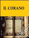 Il Corano: la scrittura sacra dell'Islam. E-book. Formato EPUB ebook di Maometto