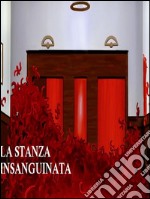 La stanza insanguinata. E-book. Formato EPUB ebook