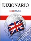 Dizionario inglese italianooltre 100000 vocaboli. E-book. Formato EPUB ebook