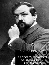 Claude Debussy: Raccolta musicale di spartiti per pianoforte. E-book. Formato PDF ebook di Claude Debussy