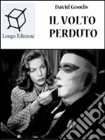 Il volto perduto. E-book. Formato EPUB ebook