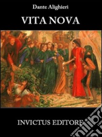 Vita nova. E-book. Formato EPUB ebook di Dante Alighieri