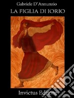 La figlia di Iorio. E-book. Formato Mobipocket ebook