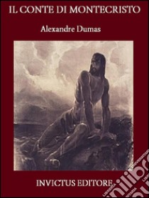 Il conte di Montecristo. E-book. Formato Mobipocket ebook di Alexandre Dumas