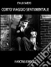 Corto viaggio sentimentale. E-book. Formato EPUB ebook