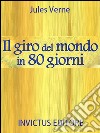 Il giro del mondo in 80 giorni. E-book. Formato EPUB ebook