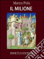 Il Milione. E-book. Formato EPUB ebook