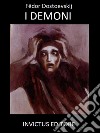 I demoni. E-book. Formato EPUB ebook