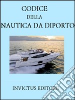 Codice della nautica da diporto. E-book. Formato EPUB ebook